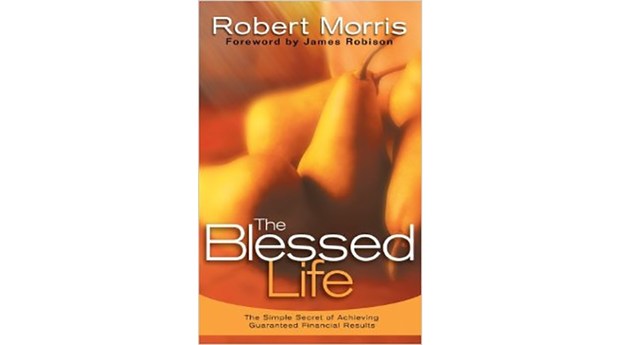 The Blessed Life: The Simple Secret of Achieving Guaranteed Financial Results